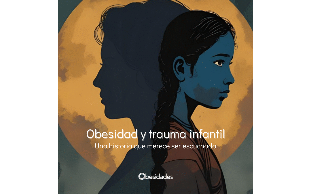 Experiencias adversas en la infancia y obesidad